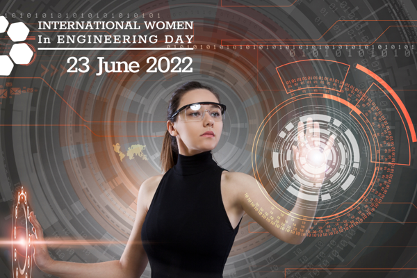 International Women in Engineering Day 2022